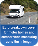Euro breakdown cover for motor homes and camper vans up to 8m long